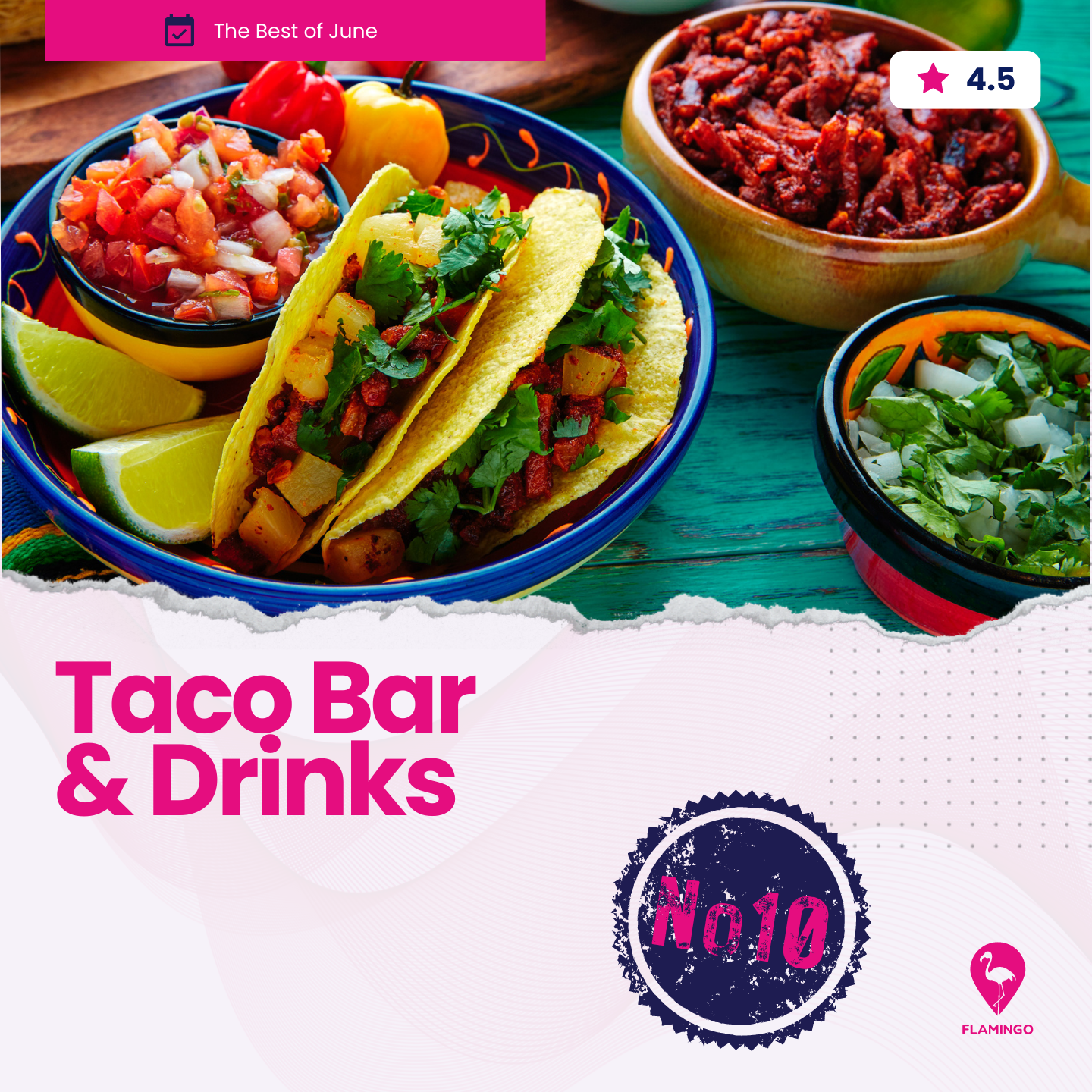 Taco Bar & Drinks | Resident Event Ideas for June | Flamingo